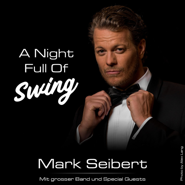 © Alex Lang Mark Seibert A Night Full Of Swing