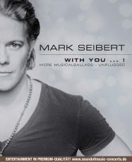 Mark Seibert With You -  &copy; Archiv Theater Akzent