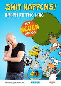 Ralph Ruthe Shit Happens! Die Tour! 2017 -  © Kurt Krieger und Ralph Ruthe